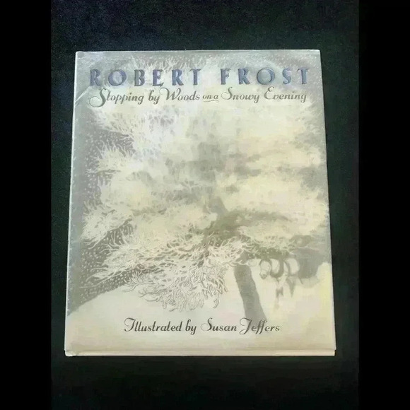 Stopping by Woods on a Snowy Evening by Robert Frost - Picture 1 of 5